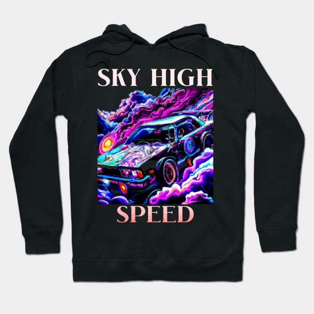 Sky High Speed Fast Cars Hoodie by Carantined Chao$